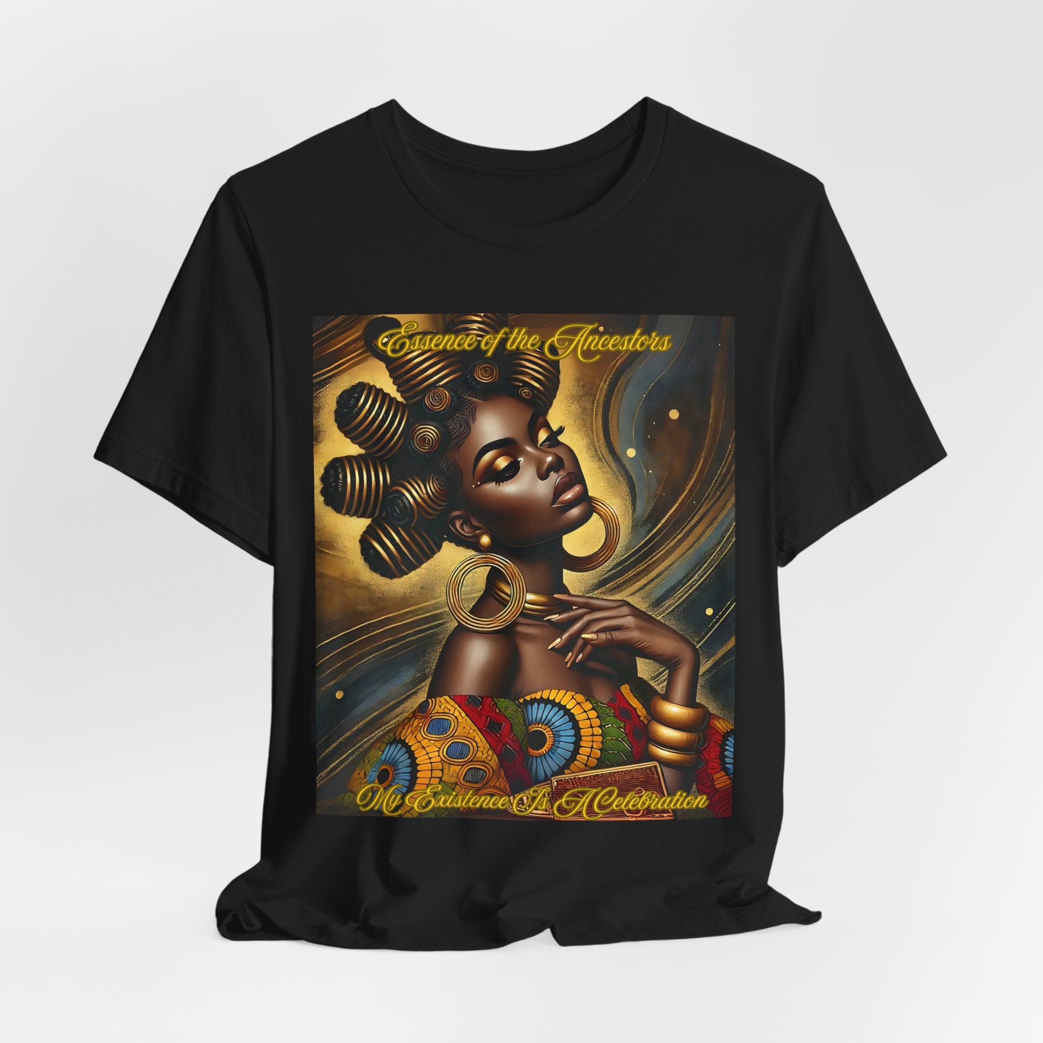 Essence of the Ancestors (My Existence Is A Celebration), Afrocentric Shirt, Gift for Her, Celebration of Heritage, Black History Month, Casual Wear