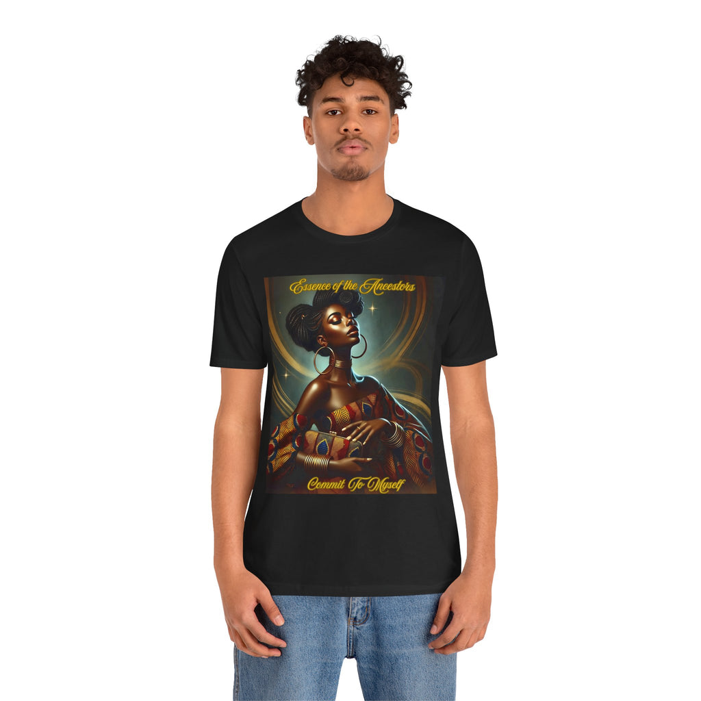 Essence of the Ancestors (Commit To Myself) Unisex TeeDesign, Gift for Art Lovers, Cultural Apparel, Statement Shirt, Unique Fashion