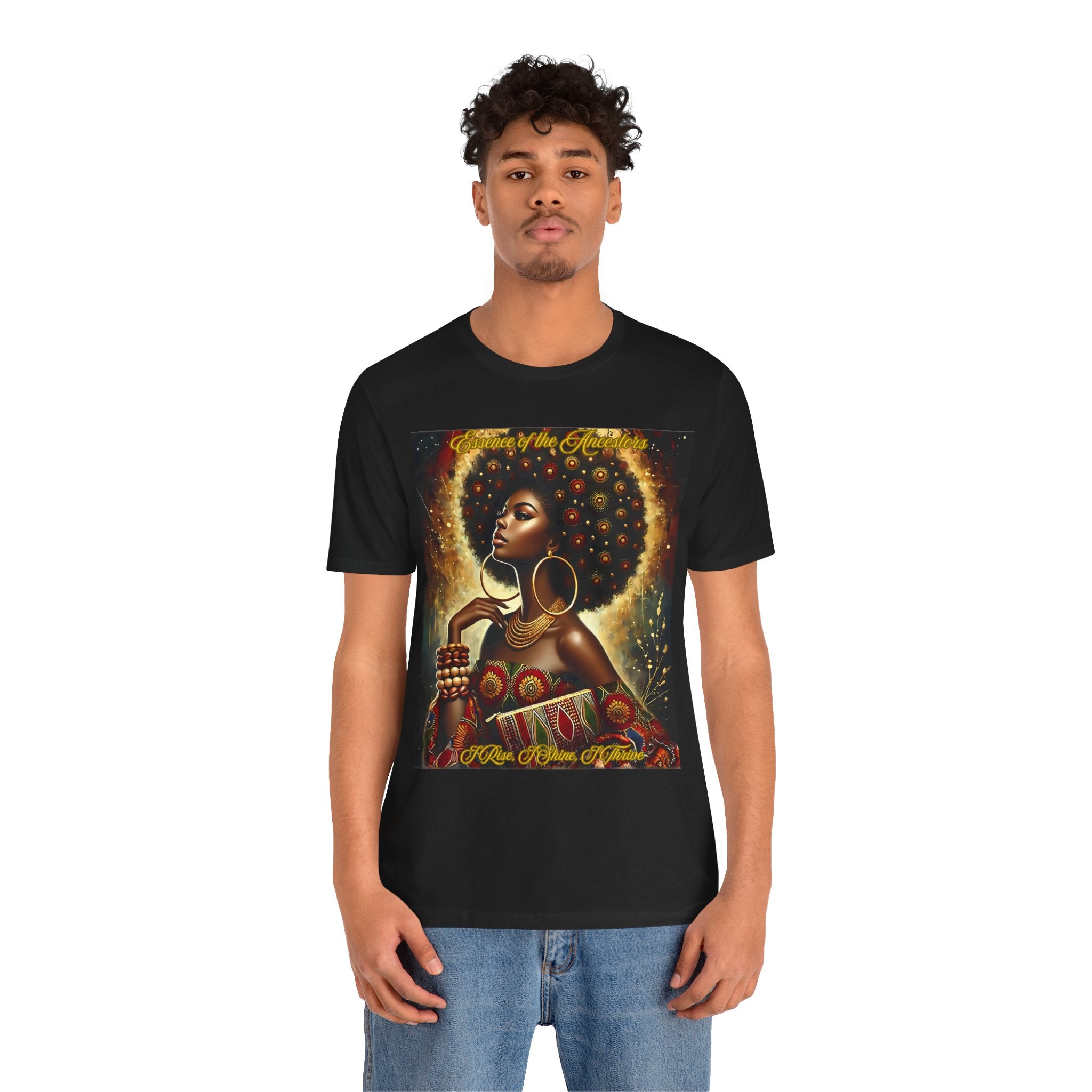 Essence of the Ancestors (I Rise, I Shine, I Thrive), Afrocentric Shirt, Gift for Her, Celebration of Heritage, Black History Month, Casual Wear